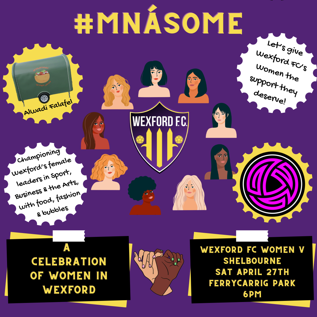 Wexford FC Women’s ‘Mnásome’ Campaign: Celebrating the Women and Girls of Wexford