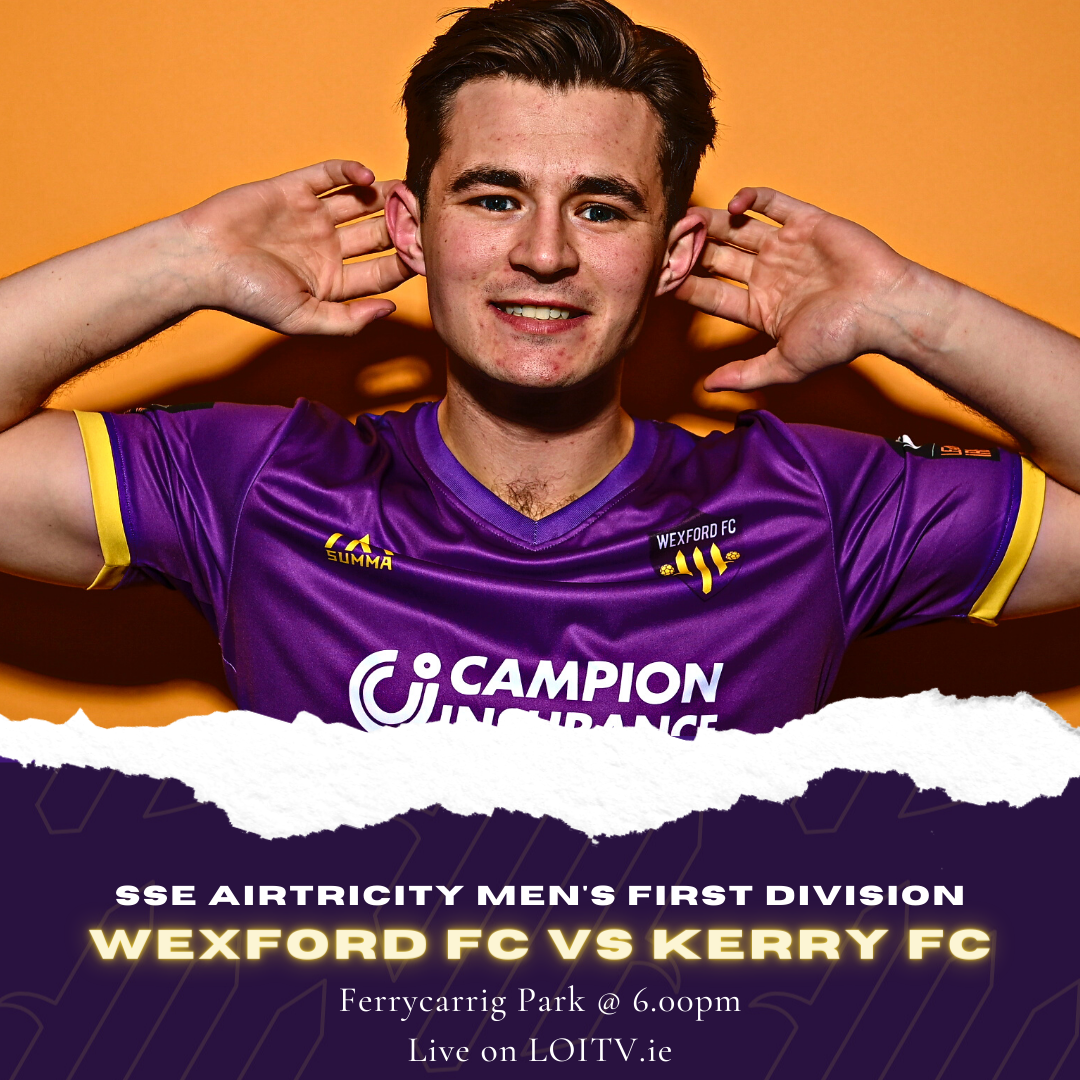 Match Preview: Wexford FC vs Kerry FC